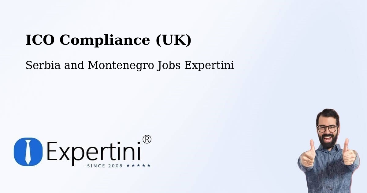 UK Data Protection & ICO Compliance – Ajax - Serbia and Montenegro Jobs Expertini