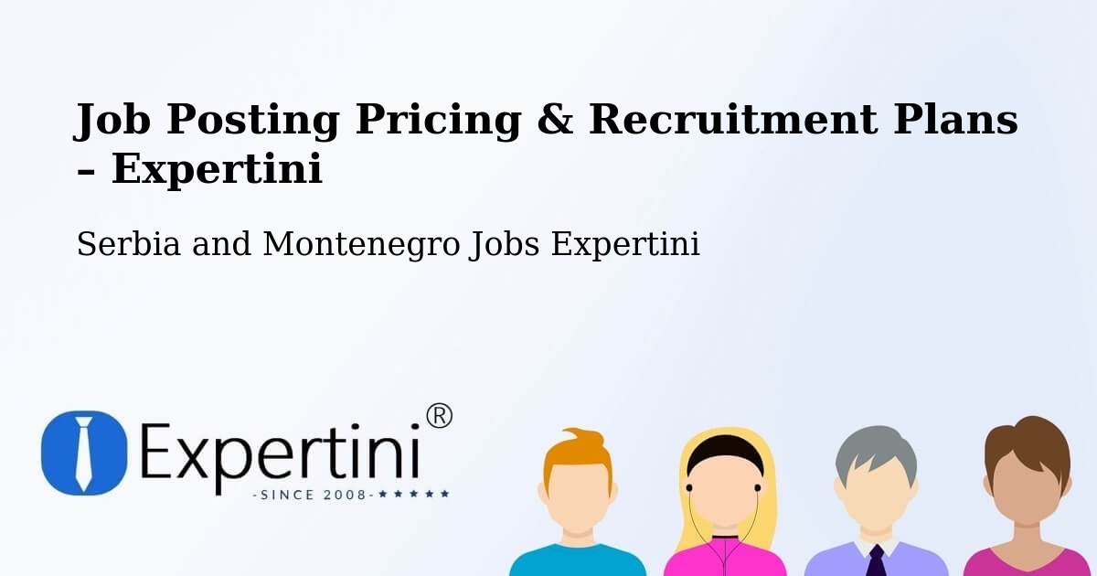 Job Posting Pricing & Recruitment Plans – Ajax - Ajax, Serbia and Montenegro Jobs Expertini